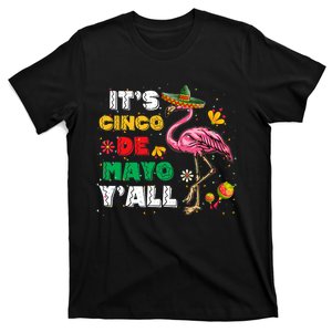 It's Cinco De Mayo Y'all Funny Flamingo Cinco De Mayo T-Shirt