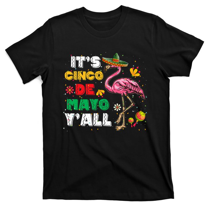 It's Cinco De Mayo Y'all Funny Flamingo Cinco De Mayo T-Shirt