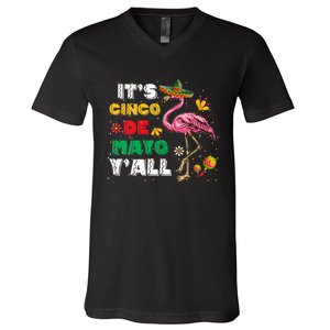 It's Cinco De Mayo Y'all Funny Flamingo Cinco De Mayo V-Neck T-Shirt