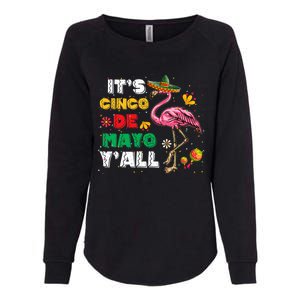 It's Cinco De Mayo Y'all Funny Flamingo Cinco De Mayo Womens California Wash Sweatshirt