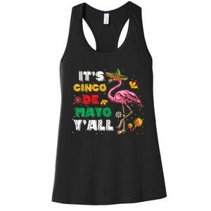 It's Cinco De Mayo Y'all Funny Flamingo Cinco De Mayo Women's Racerback Tank