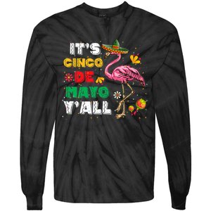 It's Cinco De Mayo Y'all Funny Flamingo Cinco De Mayo Tie-Dye Long Sleeve Shirt