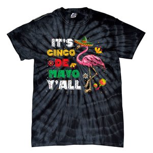 It's Cinco De Mayo Y'all Funny Flamingo Cinco De Mayo Tie-Dye T-Shirt