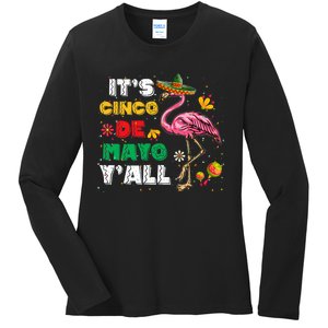 It's Cinco De Mayo Y'all Funny Flamingo Cinco De Mayo Ladies Long Sleeve Shirt