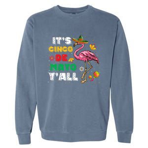 It's Cinco De Mayo Y'all Funny Flamingo Cinco De Mayo Garment-Dyed Sweatshirt