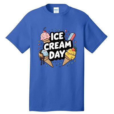 Ice Cream Day 2024 Ice Cream Ice Cream Gift Tall T-Shirt