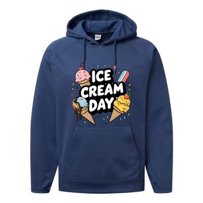 Ice Cream Day 2024 Ice Cream Ice Cream Gift Performance Fleece Hoodie