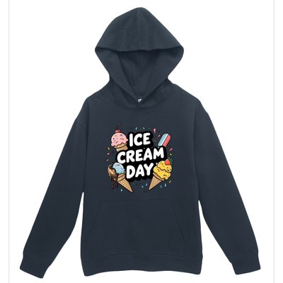 Ice Cream Day 2024 Ice Cream Ice Cream Gift Urban Pullover Hoodie