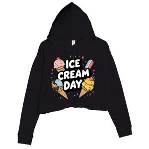 Ice Cream Day 2024 Ice Cream Ice Cream Cute Gift Crop Fleece Hoodie