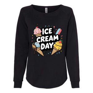 Ice Cream Day 2024 Ice Cream Ice Cream Cute Gift Womens California Wash Sweatshirt