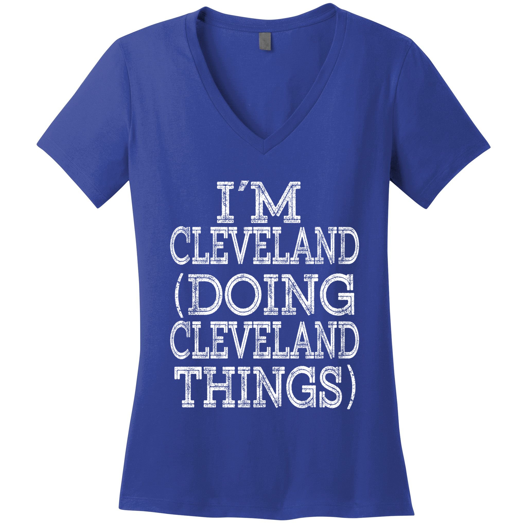I'm Cleveland Doing Cleveland Things Family First Name Gift Women's V-Neck T-Shirt