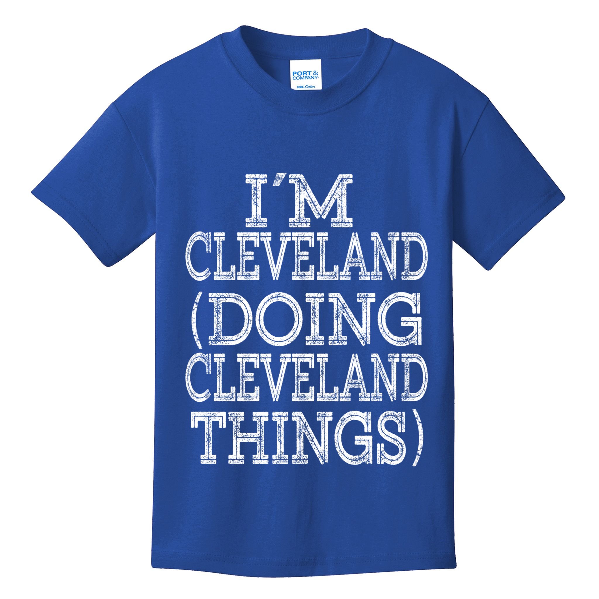 I'm Cleveland Doing Cleveland Things Family First Name Gift Kids T-Shirt