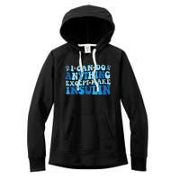 I Can Do Anything Except Make Insulin Women's Fleece Hoodie