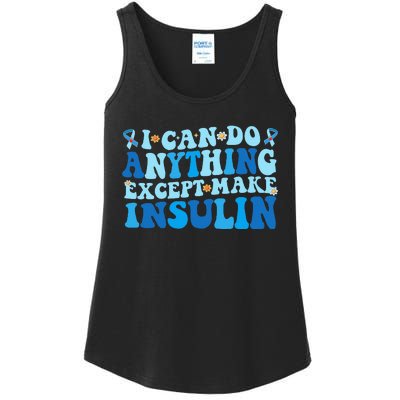 I Can Do Anything Except Make Insulin Ladies Essential Tank