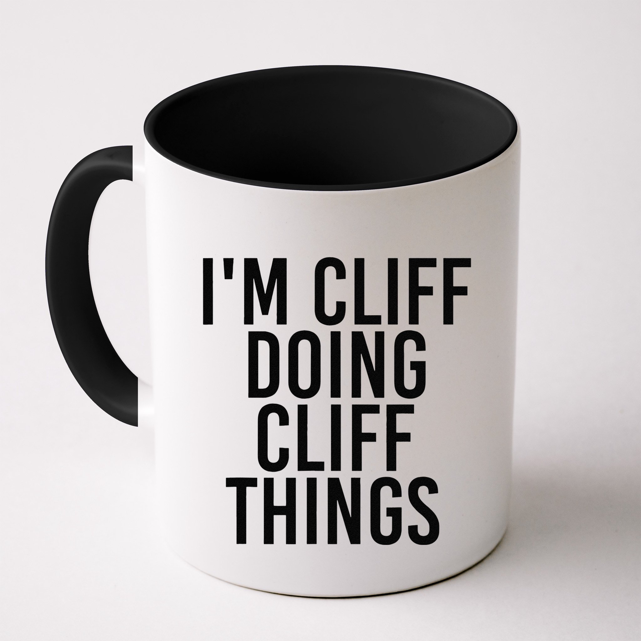 I'M CLIFF DOING CLIFF THINGS Name Funny Birthday Gift Idea Mug