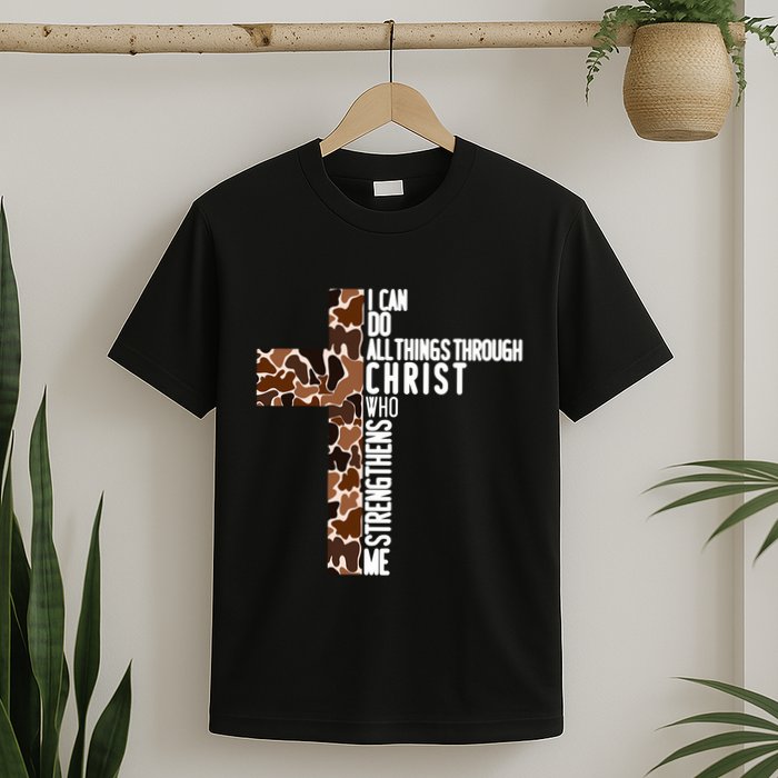 I Can Do All Things Through Christ Who Strengthens Me T-Shirt