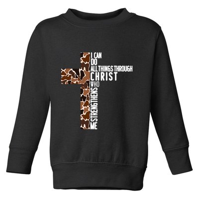 I Can Do All Things Through Christ Who Strengthens Me Toddler Sweatshirt