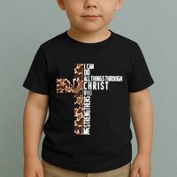 I Can Do All Things Through Christ Who Strengthens Me Toddler T-Shirt