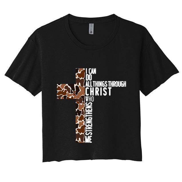 I Can Do All Things Through Christ Who Strengthens Me Crop Top