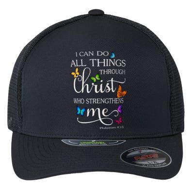 I Can Do All Things Through Christ Butterfly Art Religious Flexfit Unipanel Trucker Cap