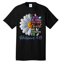 I Can Do All Things Through Christ Religious Butterfly Art Tall T-Shirt