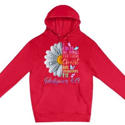 I Can Do All Things Through Christ Religious Butterfly Art Premium Pullover Hoodie