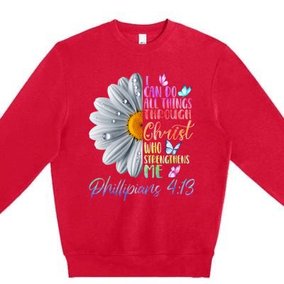 I Can Do All Things Through Christ Religious Butterfly Art Premium Crewneck Sweatshirt