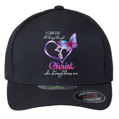 I Can Do All Things Through Christ Butterfly Art Easter Day Happy Quotes Flexfit Unipanel Trucker Cap
