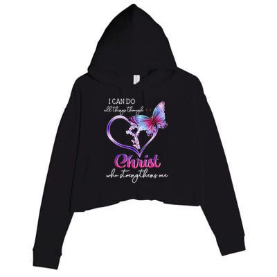 I Can Do All Things Through Christ Butterfly Art Easter Day Happy Quotes Crop Fleece Hoodie