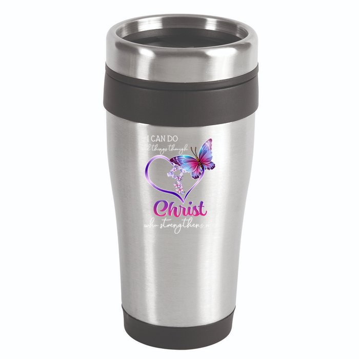 I Can Do All Things Through Christ Butterfly Art Easter Day Happy Quotes 16oz Travel Tumbler