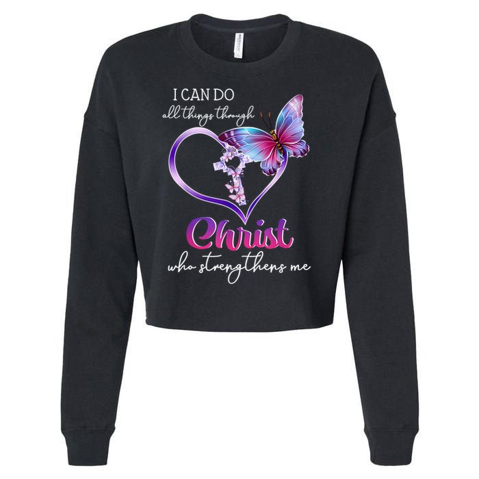 I Can Do All Things Through Christ Butterfly Art Easter Day Happy Quotes Cropped Pullover Crew
