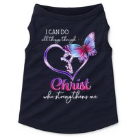 I Can Do All Things Through Christ Butterfly Art Easter Day Happy Quotes Doggie Tank