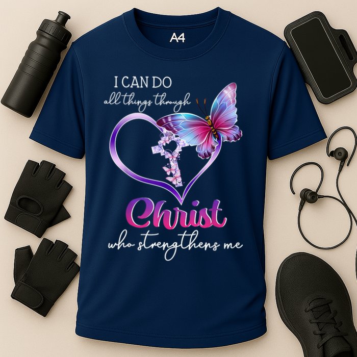 I Can Do All Things Through Christ Butterfly Art Easter Day Happy Quotes Performance Shirt