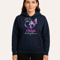 I Can Do All Things Through Christ Butterfly Art Easter Day Happy Quotes Hoodie