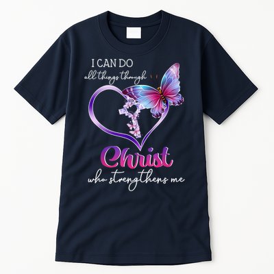 I Can Do All Things Through Christ Butterfly Art Easter Day Happy Quotes Tall T-Shirt
