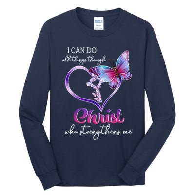 I Can Do All Things Through Christ Butterfly Art Easter Day Happy Quotes Tall Long Sleeve T-Shirt
