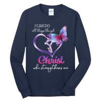 I Can Do All Things Through Christ Butterfly Art Easter Day Happy Quotes Tall Long Sleeve T-Shirt