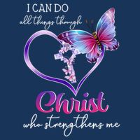I Can Do All Things Through Christ Butterfly Art Easter Day Happy Quotes Tall Sweatshirt