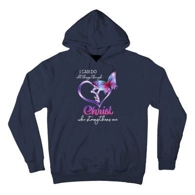 I Can Do All Things Through Christ Butterfly Art Easter Day Happy Quotes Tall Hoodie