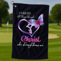 I Can Do All Things Through Christ Butterfly Art Easter Day Happy Quotes Golf Towel