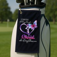 I Can Do All Things Through Christ Butterfly Art Easter Day Happy Quotes Golf Towel