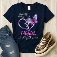 I Can Do All Things Through Christ Butterfly Art Easter Day Happy Quotes Womens T-Shirt
