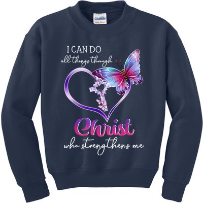 I Can Do All Things Through Christ Butterfly Art Easter Day Happy Quotes Kids Sweatshirt