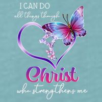 I Can Do All Things Through Christ Butterfly Art Easter Day Happy Quotes Sueded Cloud Jersey T-Shirt