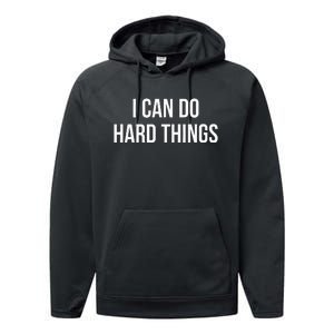 I Can Do Hard Things Performance Fleece Hoodie