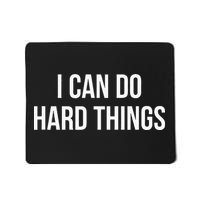 I Can Do Hard Things Mousepad