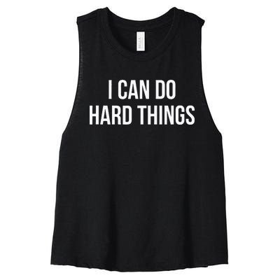 I Can Do Hard Things Women's Racerback Cropped Tank