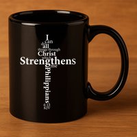 I Can Do All Things Through Christ Who Strengthens Me Cross Gift 11oz C Handle Ceramic Mug