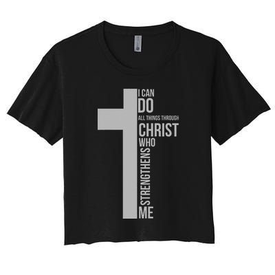 I Can Do All Things Through Christ Who Strengthens Me Cross Crop Top