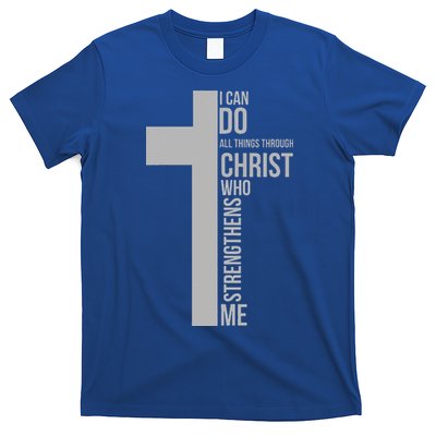 I Can Do All Things Through Christ Who Strengthens Me Cross T-Shirt